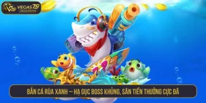 Bắn Cá Rùa Xanh