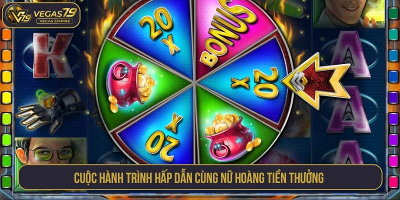 Cuộc hành trình hấp dẫn cùng nữ hoàng tiền thưởng