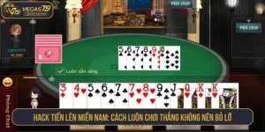 Hack Tiến Lên Miền Nam