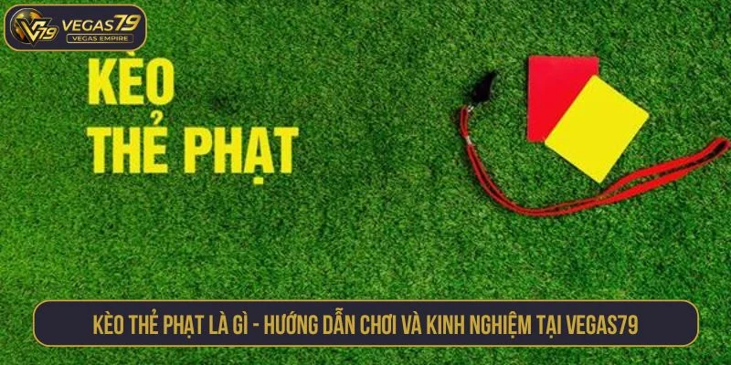 kèo thẻ phạt