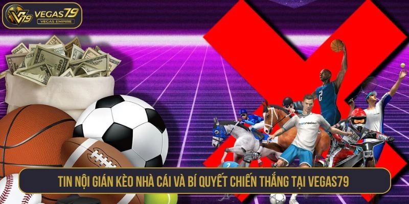 tin nội gián kèo nhà cái